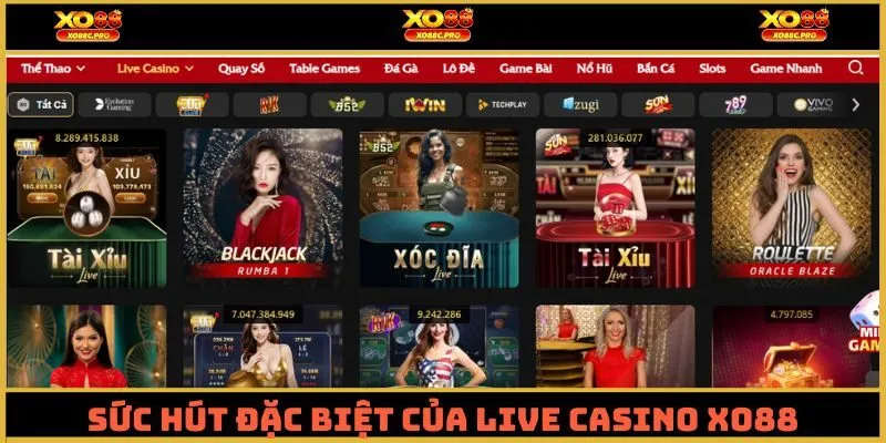 Sức hút đặc biệt của live casino XO88