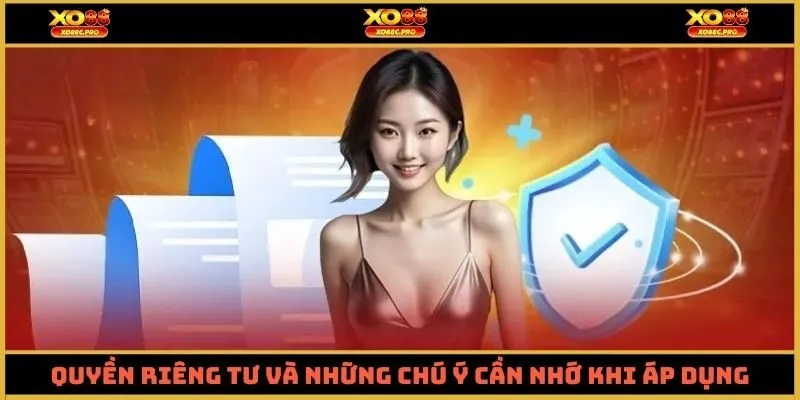 Quyền riêng tư và những chú ý cần nhớ khi áp dụng