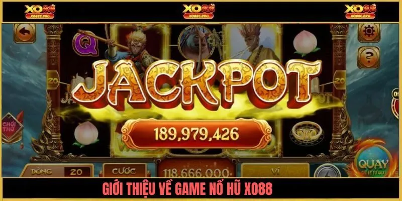 Tổng quan về game nổ hũ XO88