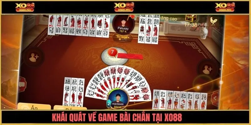 Khái quát về bài chắn XO88